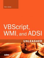 vbscript, wmi and adsi unleashed using vbsscript, wmi, and adsi to automate windows administration
