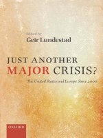just another major crisis the united states and europe since 2000 oct 2008