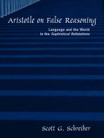 state university of new york press aristotle on false reasoning language and the world in the sophistical refutations mar 2003