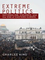 extreme politics nationalism violence and the end of eastern europe jan 2010