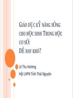 GIÁO dục kỹ NĂNG SỐNG CHO học SINH TRUNG học cơ sở dễ HAY KHÓ