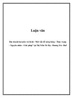 Luận văn: Đặc doanh karaoke trá hình Một vấn đề nóng bỏng Thực trạng  Nguyên nhân Giải pháp tại Thị Trấn Tứ Hạ  Hương Trà Huế