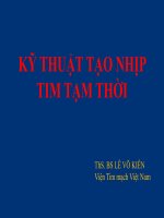 Bài giảng kỹ thuật tạo nhịp tim tạm thời   ths  BS  lê võ kiên