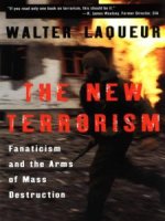the new terrorism fanaticism and the arms of mass destruction