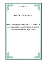 Đồ án tốt nghiệp: Trang thiết bị điện tàu Asl Albatross  đi sâu nghiên cứu phân tích các hệ thống tích hợp trên bảng điện chính