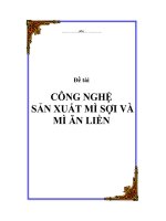 đề tài công nghệ sản xuất mì sợi và mì ăn liền