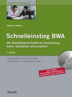 schnelleinstieg bwa, die betriebswirtschaftliche auswertung lesen und beurteilen (2009)