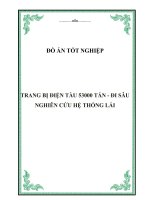 Đồ án tốt nghiệp: Trang bị điện tàu 53000 tấn đi sâu nghiên cứu hệ thống lái