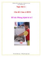 Tài liệu Chủ đề: Cúm A H1N1 - Đề tài: Phòng bệnh bé ơi ! docx