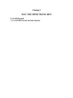 Tài liệu Máy thu hình trắng đen_chươn g2 docx