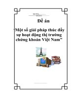 Tài liệu Đề án “Một số giải pháp thúc đẩy sự hoạt động thị trường chứng khoán Việt Nam” pptx
