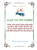 Tài liệu Luận văn tốt nghiệp “Chính sách quản lý hàng nhập khẩu của Mỹ và một số điều cần lưu ý đối với các doanh nghiệp Việt Nam khi xuất khẩu hàng hoá vào thị trường này” pptx