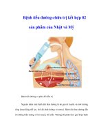 Tài liệu Bệnh tiểu đường-chữa trị kết hợp 2 sản phẩm của Nhật và Mỹ pptx