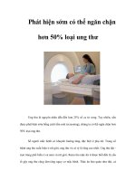 Tài liệu Phát hiện sớm có thể ngăn chặn hơn 50% loại ung thư docx