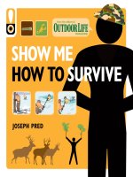 Show Me How to Survive (Outdoor Life): The Handbook for the Modern Hero