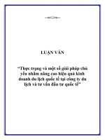 Tài liệu Đề tài “Thực trạng và một số giải pháp chủ yếu nhằm nâng cao hiệu quả kinh doanh du lịch quốc tế tại công ty du lịch và tư vấn đầu tư quốc tế” doc