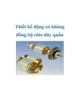 Tài liệu Thiết kế động cơ không đồng bộ rôto dây quấn pptx