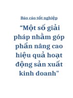Tài liệu Báo cáo tốt nghiệp “Một số giải pháp nhằm góp phần nâng cao hiệu quả hoạt động sản xuất kinh doanh
