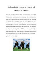 Tài liệu 6 BÍ QUYẾT ĐỂ TẠO DỰNG VÀ DUY TRÌ ĐỘNG CƠ LÀM VIỆC pdf