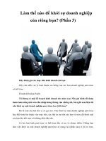 Tài liệu Làm thế nào để khởi sự doanh nghiệp của riêng bạn? (Phần 3) ppt