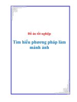 Tài liệu Đồ án tôt nghiệp - Tìm hiểu phương pháp làm mảnh ảnh docx