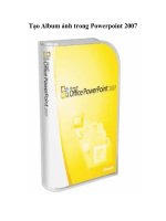 Tài liệu Tạo Album ảnh trong Powerpoint 2007 pdf