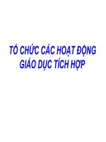 Tài liệu Tổ chức hoạt động GD tích hợp ppt