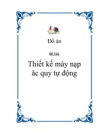 Tài liệu Đề Tài: Thiết kế máy nạp ăc quy tự động pptx