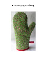 Tài liệu Cách làm găng tay bắc bếp ppt