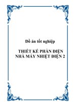 Tài liệu Đồ án tốt nhgiệp : THIẾT KẾ PHẦN ĐIỆN NHÀ MÁY NHIỆT ĐIỆN 2 pdf