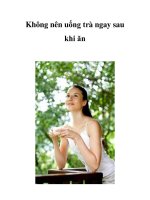 Tài liệu Không nên uống trà ngay sau khi ăn doc