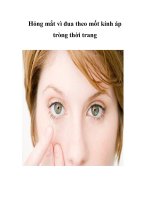Tài liệu Hỏng mắt vì đua theo mốt kính áp tròng thời trang doc