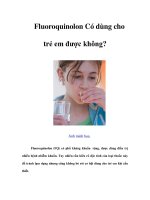 Tài liệu Fluoroquinolon Có dùng cho trẻ em được không? pdf