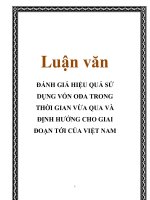 Luận văn ĐÁNH GIÁ HIỆU QUẢ sử DỤNG vốn ODA TRONG THỜI GIAN vừa QUA và ĐỊNH HƯỚNG CHO GIAI đoạn tới của VIỆT NAM 
