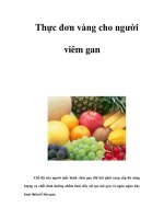 Tài liệu Thực đơn vàng cho người viêm gan ppt