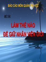 LÀM THẾ nào để GIỮ NHÂN VIÊN GIỎI 