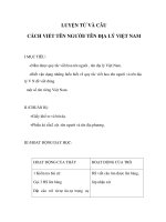 Tài liệu Luyện từ và câu - CÁCH VIẾT TÊN NGƯỜi , TÊN ĐỊA LÍ NƯỚC NGOÀI (tiết 15 ) pptx