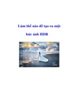 Tài liệu Làm thế nào để tạo ra một bức ảnh HDR ppt