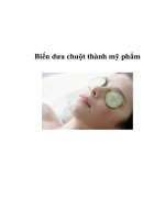 Tài liệu Biến dưa chuột thành mỹ phẩm pdf