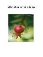 Tài liệu 6 thực phẩm quý dễ bị bỏ qua pptx