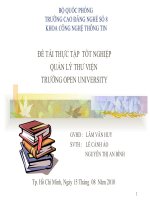 Tài liệu ĐỀ TÀI THỰC TẬP TỐT NGHIỆP QUẢN LÝ THƯ VIỆN TRƯỜNG OPEN UNIVERSITY ppt