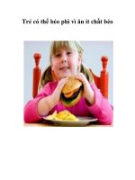 Tài liệu Trẻ có thể béo phì vì ăn ít chất béo pdf
