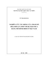 LUẬN ÁN TIẾN SĨ NGÀNH KHÍ TƯỢNG NGHIÊN CỨU TÁC ĐỘNG CỦA THAM SỐ HÓA ĐỐI LƯU ĐỐI VỚI DỰ BÁO MƯA BẰNG MÔ HÌNH HRM Ở VIỆT NAM