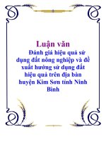 Tài liệu Luận văn: Đánh giá hiệu quả sử dụng đất nông nghiệp và đề xuất hướng sử dụng đất hiệu quả trên địa bàn huyện Kim Sơn tỉnh Ninh Bình docx