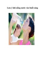 Tài liệu Lưu ý khi uống nước vào buổi sáng pdf