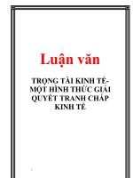 Luận văn: TRỌNG TÀI KINH TẾ MỘT HÌNH THỨC GIẢI QUYẾT TRANH CHẤP KINH TẾ pot