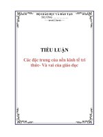 TIỂU LUẬN: Các đặc trưng của nền kinh tế tri thức- Và vai của giáo dục pot