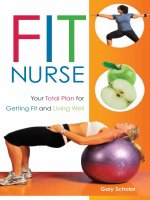 Advance Praise for Fit Nurse: Your Total Plan for Getting Fit and Living Well docx