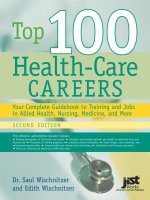 Top 100 Health-Care Careers Your Complete Guidebook to Training and Jobs in Allied Health, Nursing, Medicine, and More SECOND EDITION ppt
