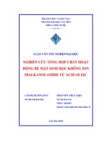 nghiên cứu tổng hợp chất hoạt động bề mặt sinh học không ion dialkanolamide từ acid oleic